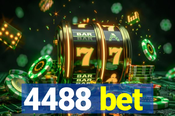 4488 bet